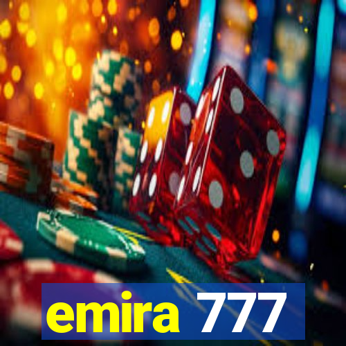 emira 777